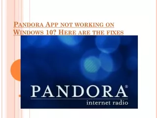 Pandora App not working on Windows 10? Here are the fixes