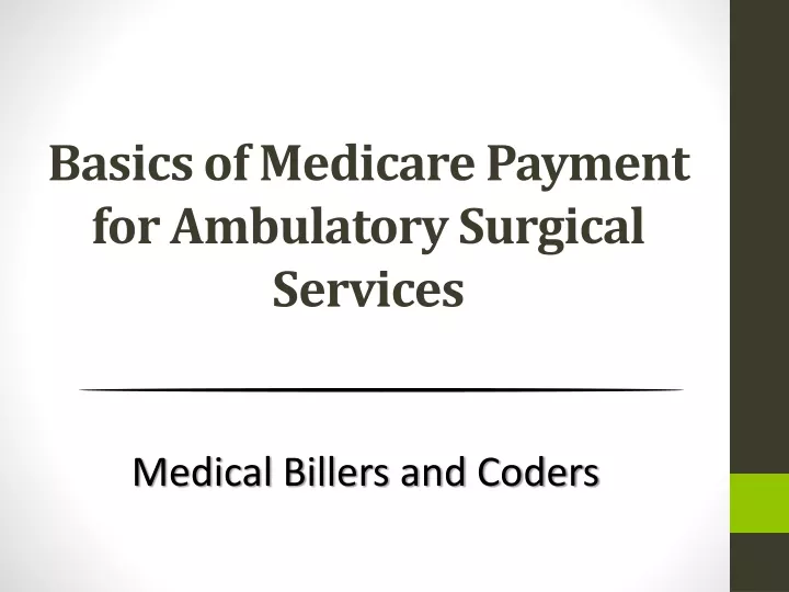 basics of medicare payment for ambulatory surgical services