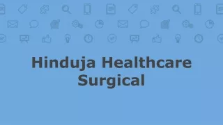 hinduja healthcare surgical