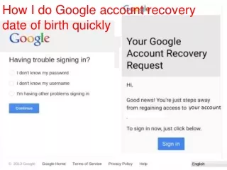 How I do Google account recovery date of birth quickly
