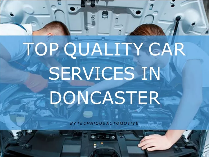 top quality car services in doncaster