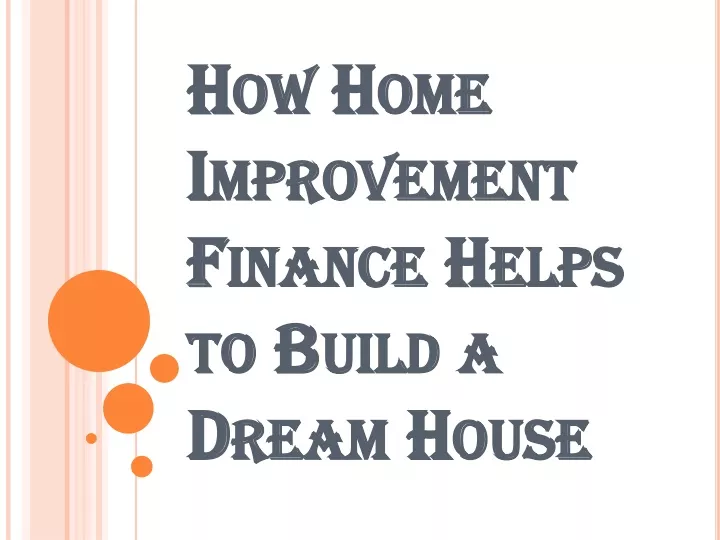 how home improvement finance helps to build a dream house