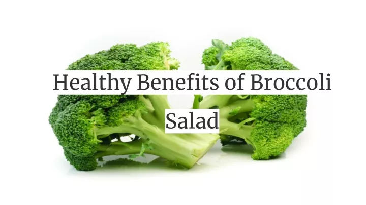 healthy benefits of broccoli