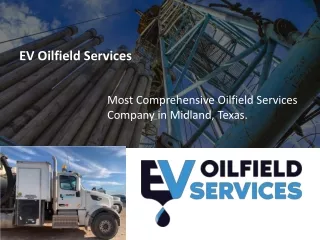 Top Oilfield Services Company in Midland - EV Oilfield Services