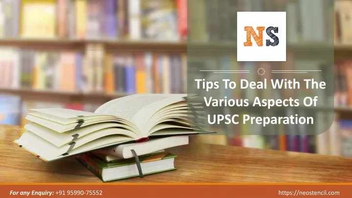 tips to deal with the various aspects of upsc