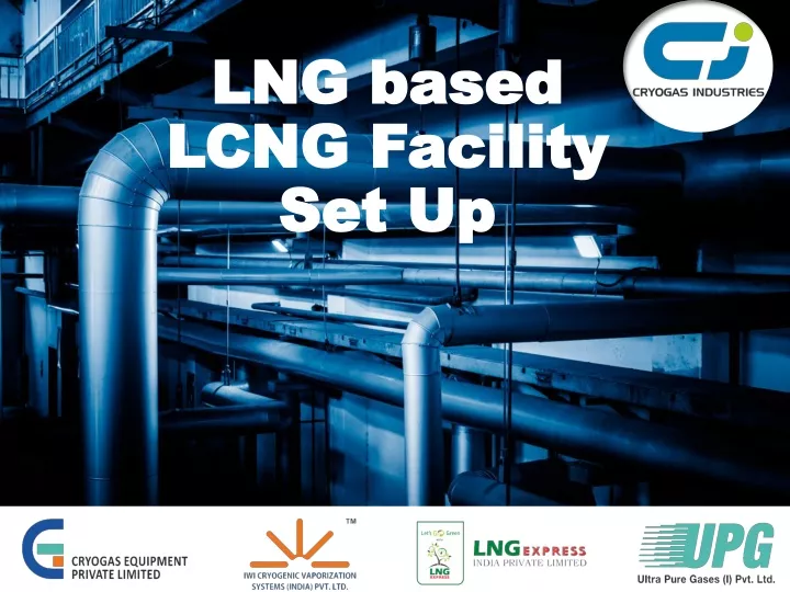 lng based lng based lcng lcng facility facility