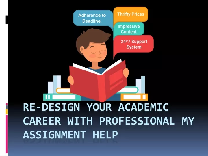 re design your academic career with professional my assignment help
