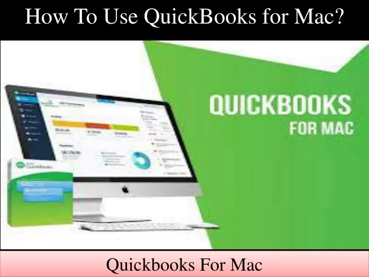 how to use quickbooks for mac