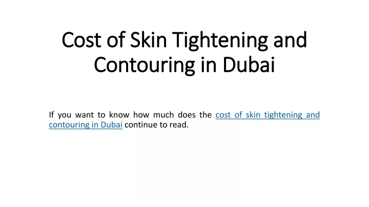 cost of skin tightening and contouring in dubai