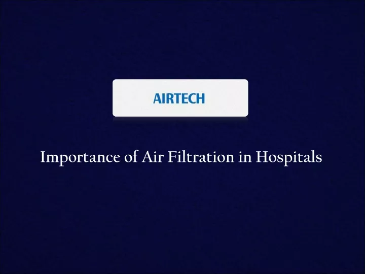 importance of air filtration in hospitals