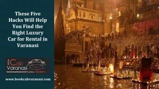 These Five Hacks Will Help You Find the Right Luxury Car for Rental in Varanasi