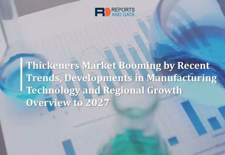 thickeners market booming by recent trends