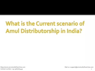 What is the Current scenario of Amul Distributorship in India?