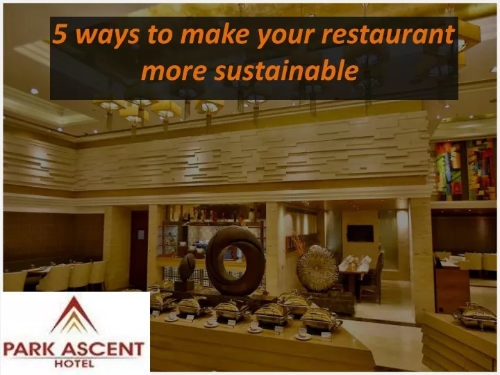 5 ways to make your restaurant more sustainable