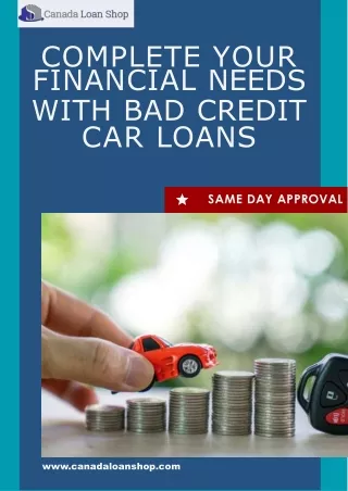 Complete Your Financial Needs With Bad Credit Car Loans.