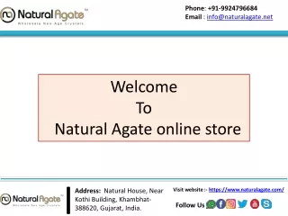 phone 91 9924796684 email info@naturalagate net