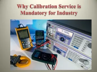 Why Calibration Service is Mandatory for Industry