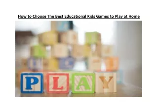 How to Choose The Best Educational Kids Games to Play at Home