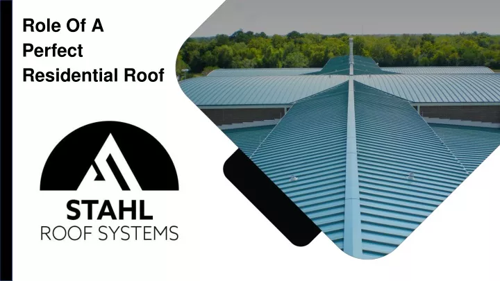 role of a perfect residential roof