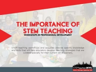 The Importance of STEM Teaching Workshops in Professional Development