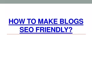 how to make blogs seo friendly