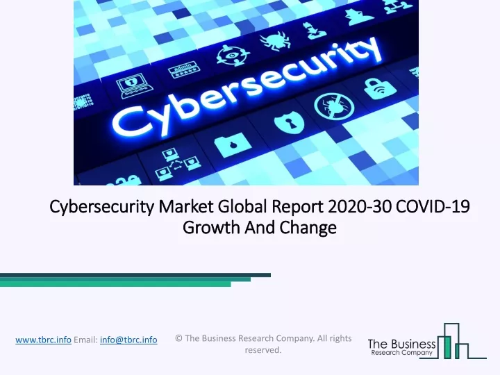 cybersecurity market global report 2020 30 covid 19 growth and change