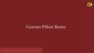 custom pillow boxes