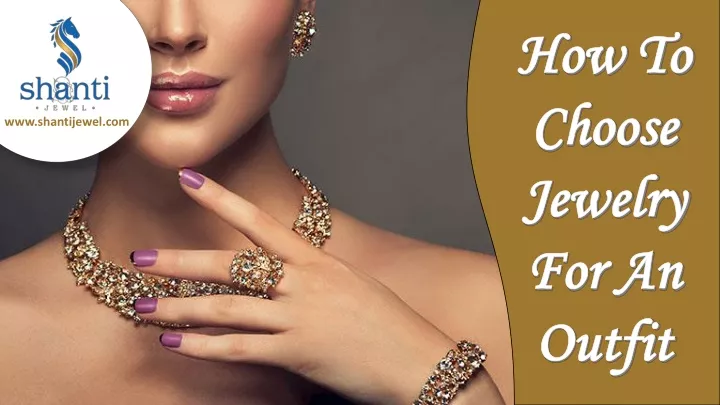 how to choose jewelry for an outfit