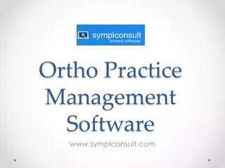 Ortho Practice Management Software - www.symplconsult.com