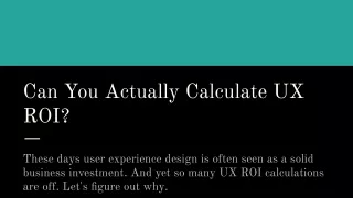 Can You Actually Calculate UX ROI?