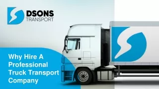 Why Hire A Professional Truck Transport Company