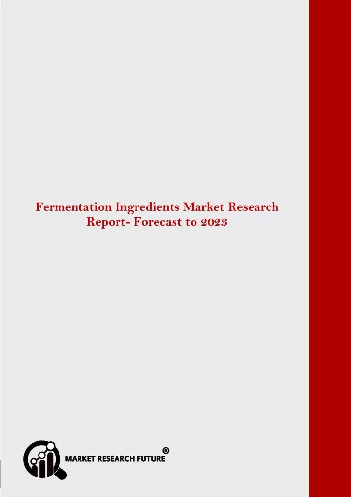 fermentation ingredients market is projected