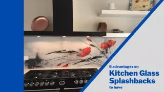 6 advantages on Kitchen Glass Splashbacks to have