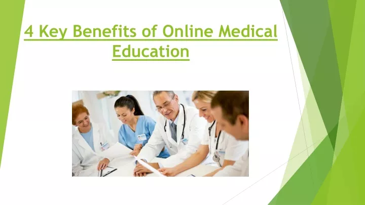 4 key benefits of online medical education