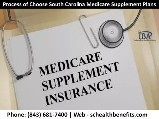 Process of Choose South Carolina Medicare Supplement Plans