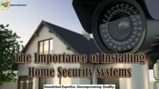 The Importance of Installing Home Security Systems