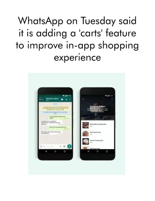 whatsapp on tuesday said it is adding a carts