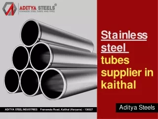 Stainless steel tubes supplier in Kaithal