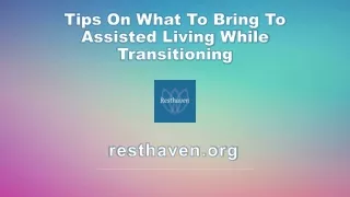 Tips On What To Bring To Assisted Living While Transitioning