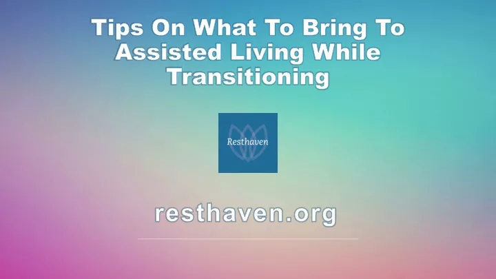 tips on what to bring to assisted living while transitioning