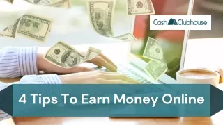 4 Tips To Earn Money Online