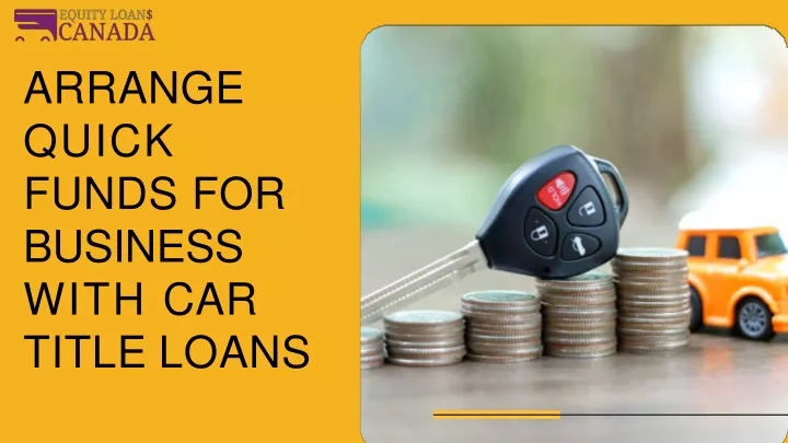 arrange quick funds for business with car title