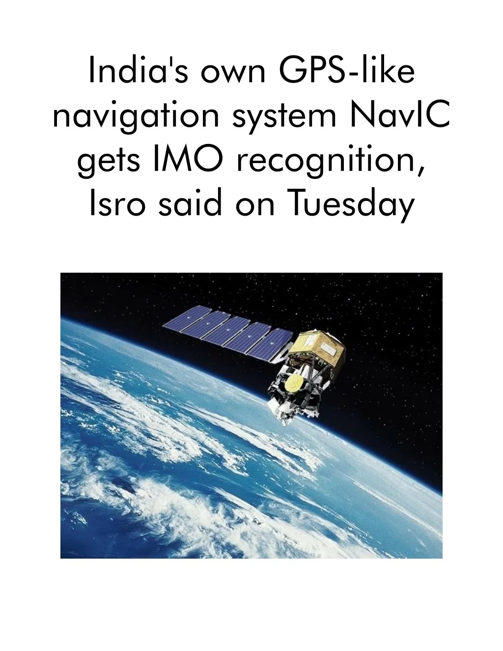 Navic Download PPT - India's Own GPS-like Navigation System NavIC Gets IMO Recognition ...