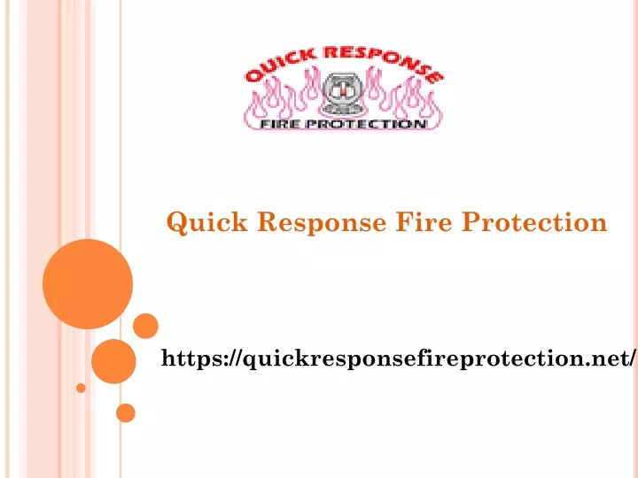 quick response fire protection