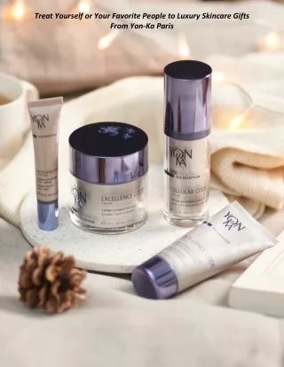 Treat Yourself or Your Favorite People to Luxury Skincare Gifts From Yon-Ka Paris