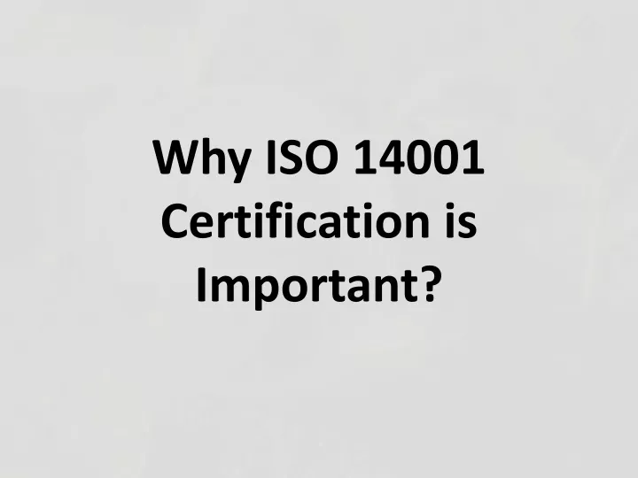 why iso 14001 certification is important