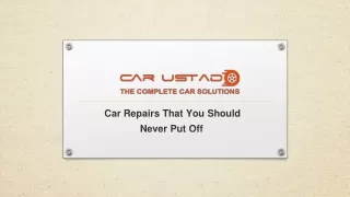 Car Repairs That You Should Never Put Off