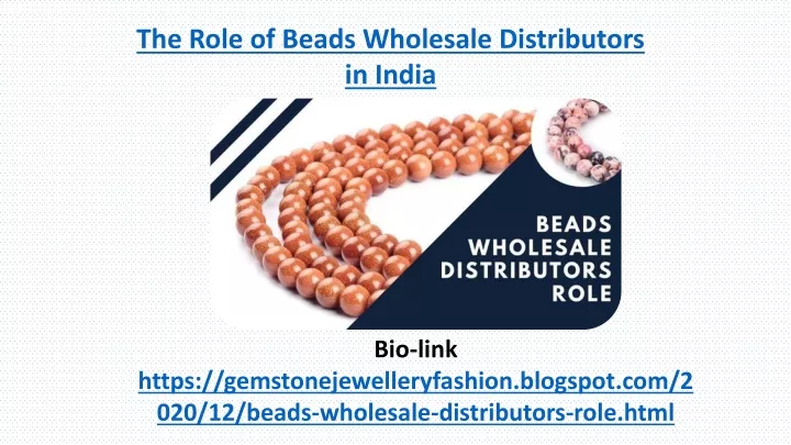 the role of beads wholesale distributors in india