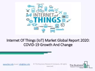 internet of things iot market global report 2020 covid 19 growth and change