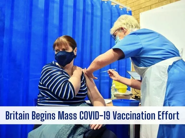 britain begins mass covid 19 vaccination effort